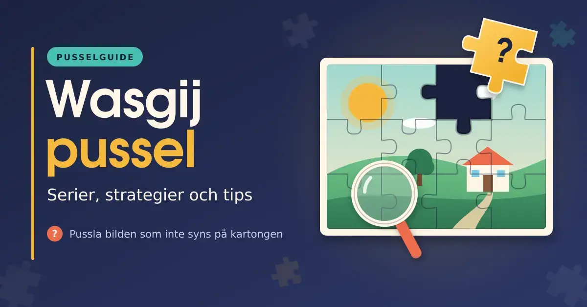 Illustration av ett Wasgij-inspirerat pussel med ett landskap, en saknad pusselbit, en gul bit med frågetecken och ett förstoringsglas bredvid texten "Wasgij pussel – serier, strategier och tips".